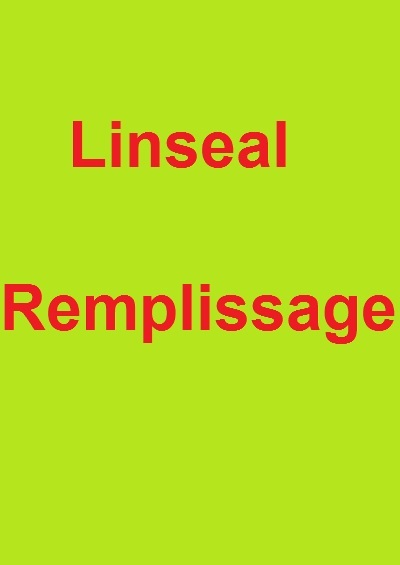 Remplissage Linseal