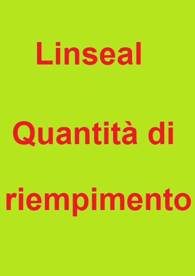 Linseal Quantità di riempimento
